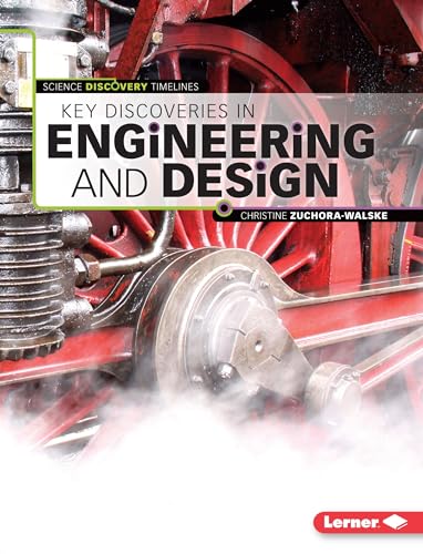 9781467761581: Key Discoveries in Engineering and Design (Science Discovery Timelines)