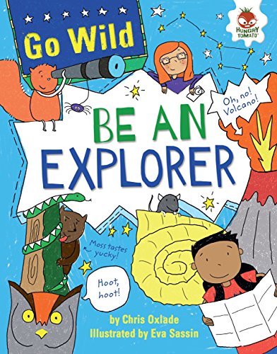 9781467763585: Be an Explorer (Go Wild)