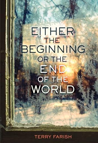 Imagen de archivo de Either the Beginning or the End of the World a la venta por SecondSale