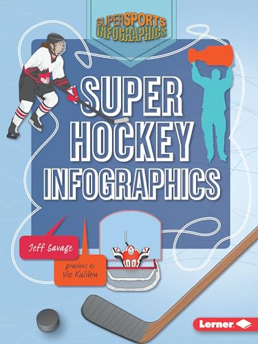 Beispielbild fr Super Hockey Infographics zum Verkauf von Better World Books: West