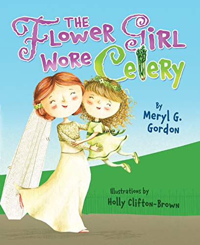 Imagen de archivo de The Flower Girl Wore Celery a la venta por Wizard Books