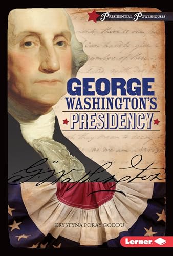 Stock image for George Washington's Presidency (Presidential Powerhouses) for sale by HPB-Diamond