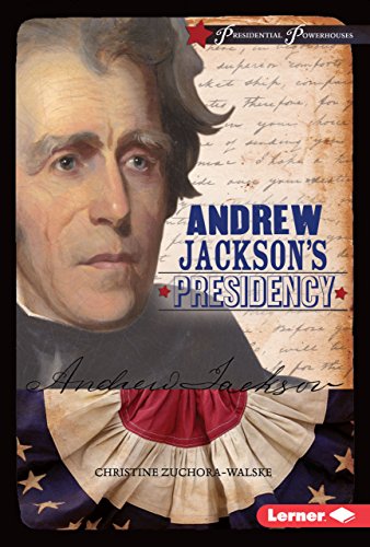 Beispielbild fr Andrew Jackson's Presidency zum Verkauf von Better World Books