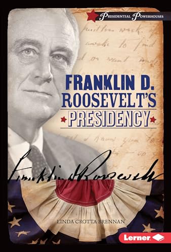 Stock image for Franklin D. Roosevelt's Presidency (Presidential Powerhouses) for sale by HPB-Diamond