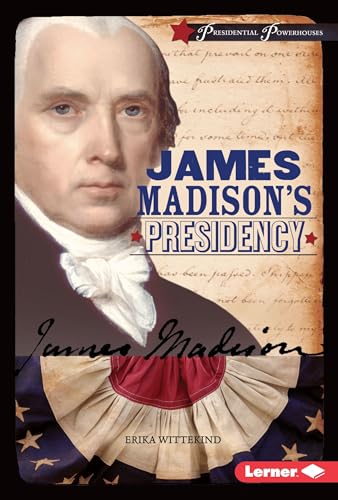 Beispielbild fr James Madison's Presidency zum Verkauf von Better World Books