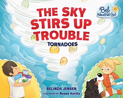 Stock image for The Sky Stirs up Trouble : Tornadoes for sale by Better World Books: West