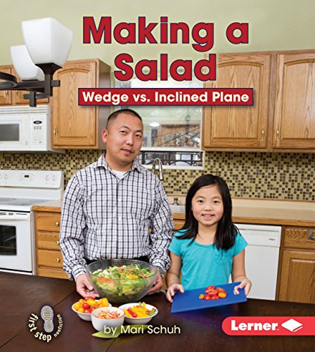 Beispielbild fr Making a Salad : Wedge vs. Inclined Plane zum Verkauf von Better World Books