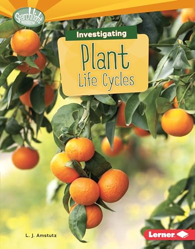 Stock image for Investigating Plant Life Cycles for sale by Better World Books