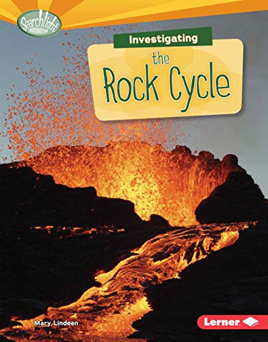 9781467780582: Investigating the Rock Cycle (Searchlight Books: What Are Earth's Cycles?)