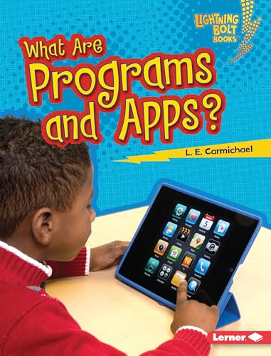 9781467780766: What Are Programs and Apps? (Lightning Bolt Books: Our digital world)