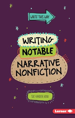 Beispielbild fr Writing Notable Narrative Nonfiction zum Verkauf von Better World Books