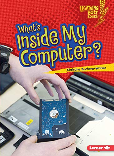Imagen de archivo de What's Inside My Computer? (Lightning Bolt Books  ? Our Digital World) a la venta por Orion Tech