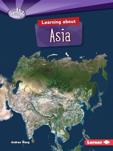 9781467783477: Learning About Asia (Do You Know The Continents Searchlight)