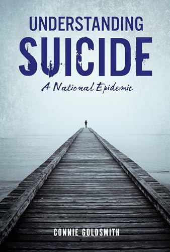 Stock image for Understanding Suicide : A National Epidemic for sale by Better World Books