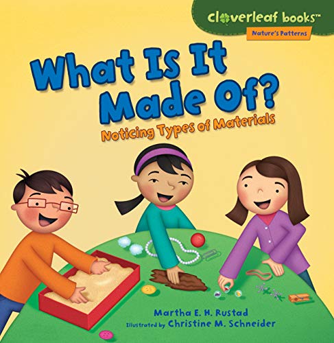 Imagen de archivo de What Is It Made Of? : Noticing Types of Materials a la venta por Better World Books