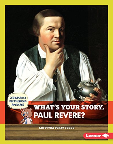 Stock image for What's Your Story, Paul Revere? for sale by Better World Books
