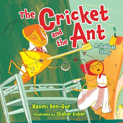 Stock image for The Cricket and the Ant : A Shabbat Story for sale by Better World Books