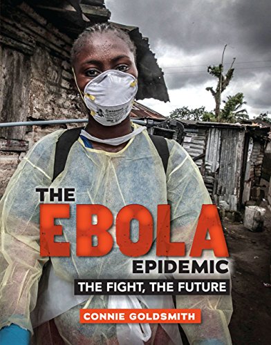 Beispielbild fr The Ebola Epidemic : The Fight, the Future zum Verkauf von Better World Books