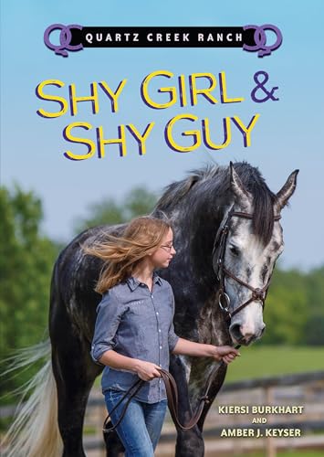 9781467792530: Shy Girl & Shy Guy (Quartz Creek Ranch)