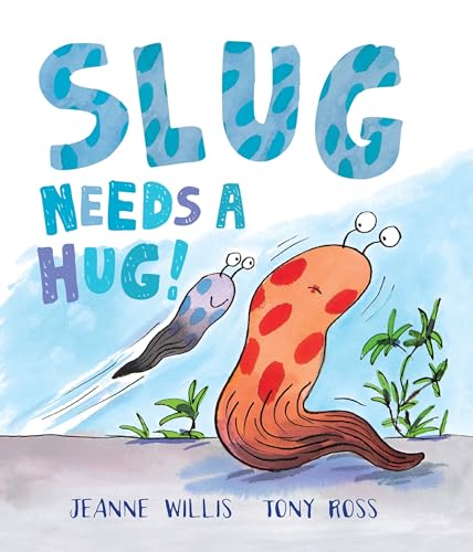 9781467793094: Slug Needs a Hug!