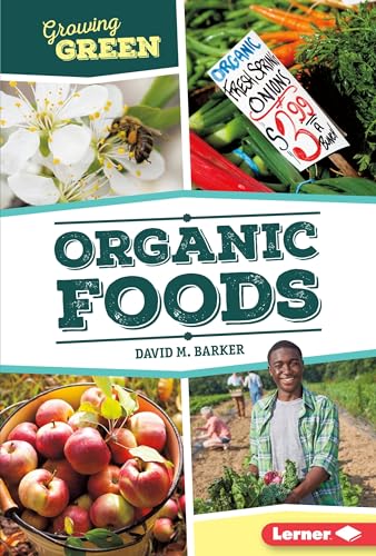 9781467793919: Organic Foods (Growing Green)