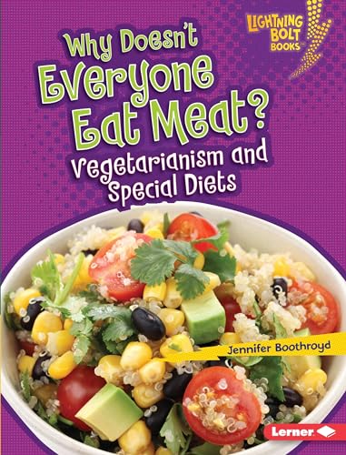 9781467794718: Why Doesn't Everyone Eat Meat?: Vegetarianism and Special Diets (Lightning Bolt Books  ― Healthy Eating)
