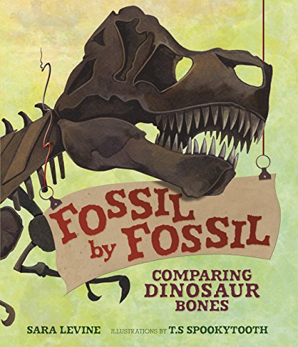 Stock image for Fossil by Fossil : Comparing Dinosaur Bones for sale by Better World Books: West
