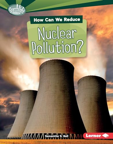 Beispielbild fr How Can We Reduce Nuclear Pollution? zum Verkauf von Better World Books