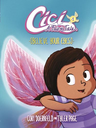 Stock image for Believe Your Eyes: Book 1 (Cici: A Fairy's Tale) for sale by Gulf Coast Books