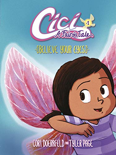 9781467795715: Believe Your Eyes: Book 1 (CICI: A Fairy's Tale)