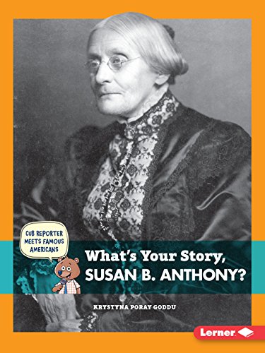 Beispielbild fr What's Your Story, Susan B. Anthony? zum Verkauf von Better World Books