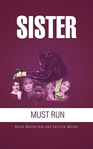 Imagen de archivo de Sister Must Run a la venta por Chiron Media