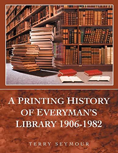 Stock image for A Printing History of Everyman's Library 19061982 for sale by PBShop.store US