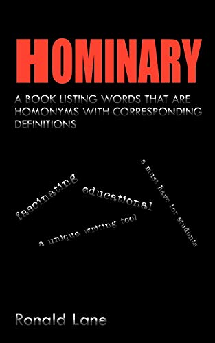 Hominary: A Book Listing Words That are Homonyms with Corresponding Definitions (9781467870382) by Lane, Ronald