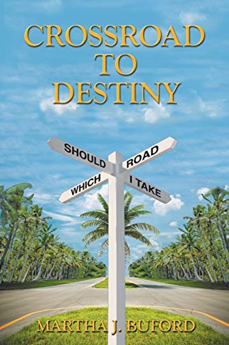 Stock image for Crossroad to Destiny for sale by PBShop.store US