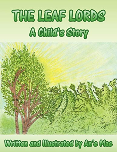 9781467871624: The Leaf Lords: A Child's Story