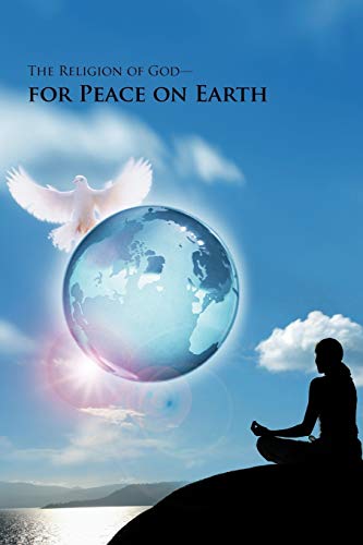 Beispielbild fr The Religion of God-For Peace on Earth zum Verkauf von Chiron Media