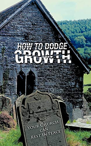 Stock image for How to Dodge Growth for sale by Chiron Media