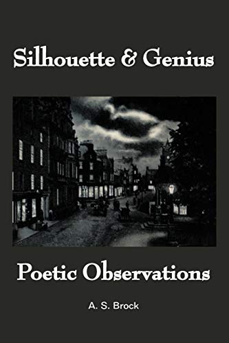 Beispielbild fr Silhouette & Genius: Poetic Observations zum Verkauf von Chiron Media