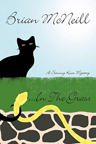 9781467884570: ...in the Grass: A Sammy Knox Mystery
