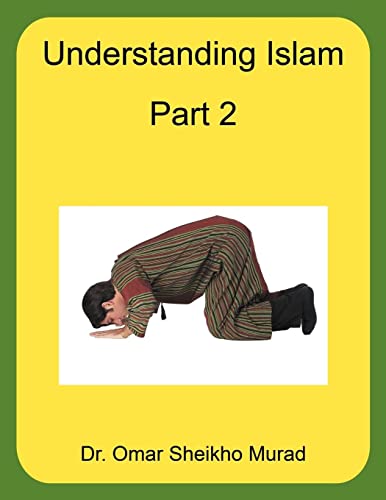 9781467885775: Understanding Islam, Part 2