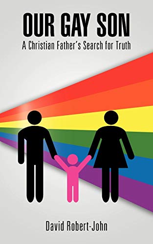 Beispielbild fr Our Gay Son: A Christian Father's Search for Truth zum Verkauf von WorldofBooks