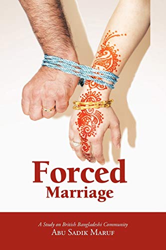 Stock image for Forced Marriage: A Study on British Bangladeshi Community for sale by Chiron Media