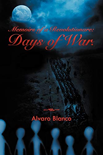 Stock image for Memoirs of a Revolutionare: Days of War. for sale by Chiron Media