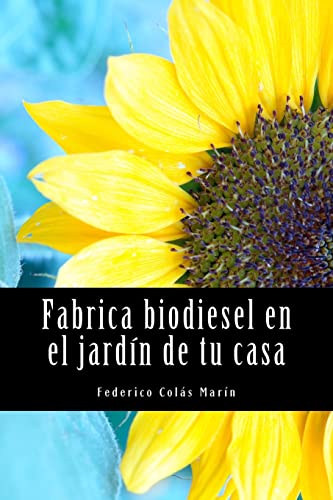 Stock image for Fabrica biodiesel en el jardin de tu casa for sale by THE SAINT BOOKSTORE