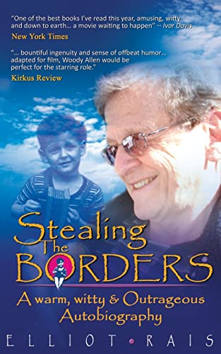 Beispielbild fr Stealing The Borders: A Warm, Witty & Outrageous Autobiography, 2nd Edition zum Verkauf von SecondSale