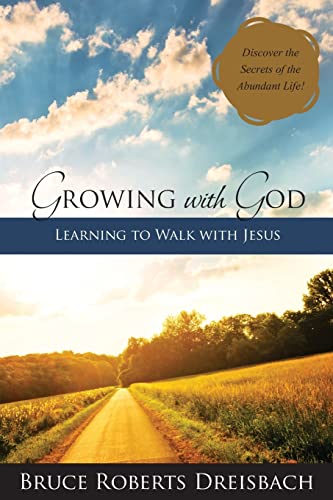Stock image for Growing with God: Learning to Walk with Jesus for sale by THE SAINT BOOKSTORE