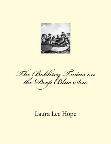 The Bobbsey Twins on the Deep Blue Sea (9781467908344) by Hope, Laura Lee