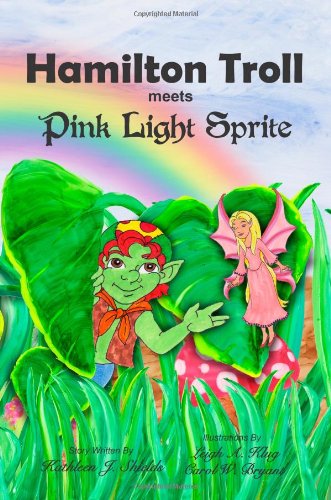 Stock image for Hamilton Troll Meets Pink Light Sprite for sale by HPB-Diamond