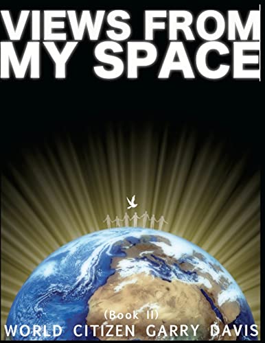 Imagen de archivo de Views From My Space (Book II) a la venta por Ezekial Books, LLC